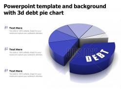 Powerpoint Template And Background With 3d Debt Pie Chart