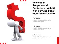 Powerpoint Template And Background With 3d Man Carrying Dollar Sign Finance Money