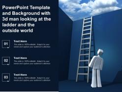 Powerpoint template and background with 3d man looking at the ladder and the outside world