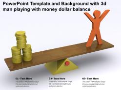 Powerpoint template and background with 3d man playing with money dollar balance