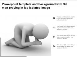 Powerpoint template and background with 3d man praying in lap isolated image