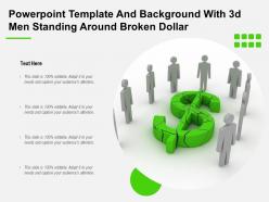 Powerpoint template and background with 3d men standing around broken dollar