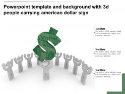 Powerpoint template and background with 3d people carrying american dollar sign