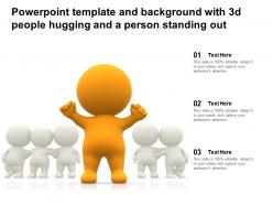 Powerpoint template and background with 3d people hugging and a person standing out