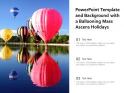 Powerpoint template and background with a ballooning mass ascens holidays