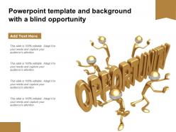 Powerpoint template and background with a blind opportunity