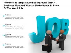 Powerpoint template and background with a business man and woman shake hands in front of the word job