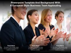 Powerpoint template and background with a european style business team applauding