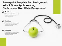 Powerpoint template and background with a green apple wearing stethoscope over white
