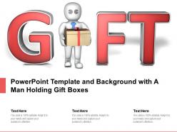 Powerpoint Template And Background With A Man Holding Gift Boxes