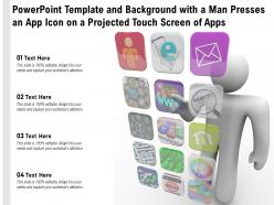 Powerpoint template and background with a man presses an app icon on a projected touch screen of apps