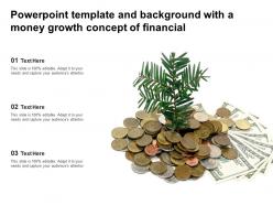 Powerpoint template and background with a money growth concept of financial
