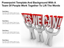 Powerpoint template and background with a team of people work together to lift the words