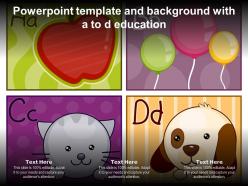 Powerpoint template and background with a to d education