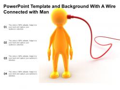 Powerpoint template and background with a wire connected with man