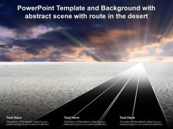 Powerpoint template and background with abstract scene with route in the desert