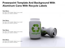 Powerpoint Template And Background With Aluminum Cans With Recycle Labels