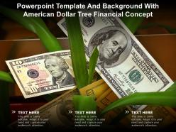 Powerpoint template and background with american dollar tree financial concept