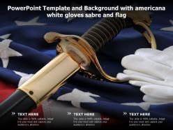 Powerpoint template and background with americana white gloves sabre and flag