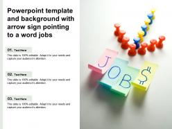 Powerpoint template and background with arrow sign pointing to a word jobs