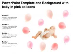 Powerpoint template and background with baby in pink balloons