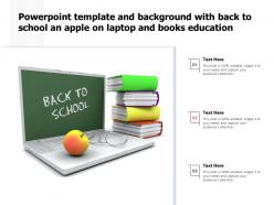 Powerpoint template and background with back to school an apple on laptop and books education