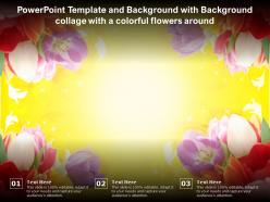 Powerpoint template and background with background collage with a colorful flowers around