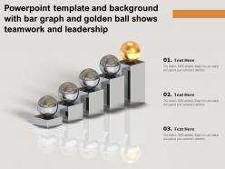 Powerpoint template and background with bar graph and golden ball shows teamwork and leadership