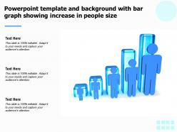 Powerpoint template and background with bar graph showing increase in people size