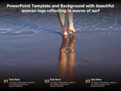 Powerpoint template and background with beautiful woman legs reflecting in waves of surf