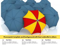 Powerpoint template and background with best umbrella in others