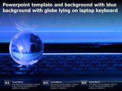 Powerpoint template and background with blue background with globe lying on laptop keyboard