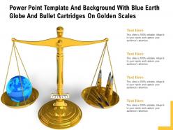 Powerpoint template and background with blue earth globe and bullet cartridges on golden scales