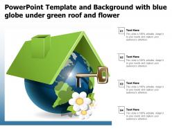 Powerpoint template and background with blue globe under green roof and flower
