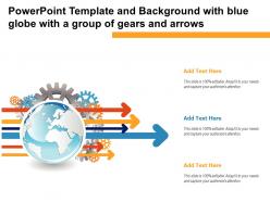 Powerpoint template and background with blue globe with a group of gears and arrows