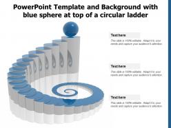 Powerpoint template and background with blue sphere at top of a circular ladder