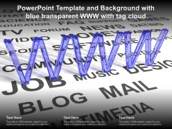 Powerpoint template and background with blue transparent www with tag cloud