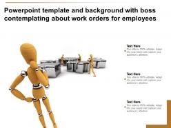 Powerpoint template and background with boss contemplating about work orders for employees