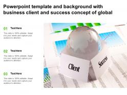 Powerpoint template and background with business client and success concept of global