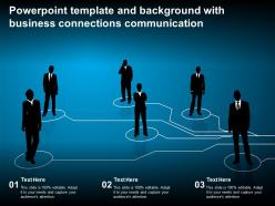Powerpoint template and background with business connections communication