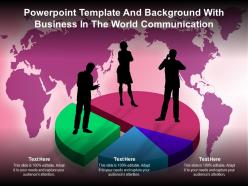 Powerpoint Template And Background With Business In The World Communication