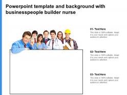 Powerpoint template and background with business people builder nurse