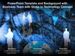 Powerpoint template and background with business team with globe in technology concept