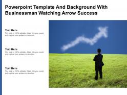 Powerpoint template and background with businessman watching arrow success
