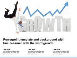 Powerpoint template and background with businessman with the word growth