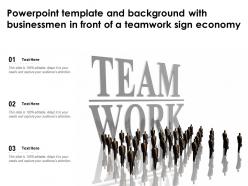 Powerpoint template and background with businessmen in front of a teamwork sign economy
