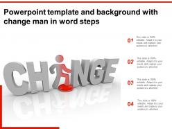 Powerpoint Template And Background With Change Man In Word Steps