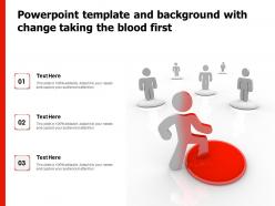 Powerpoint template and background with change taking the blood first