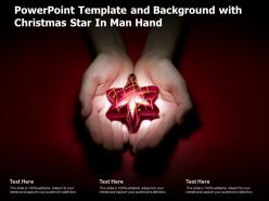 Powerpoint template and background with christmas star in man hand
