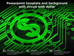 Powerpoint template and background with circuit with dollar